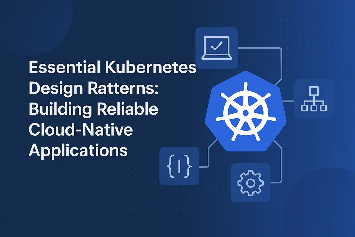 Essential Kubernetes Design Patterns